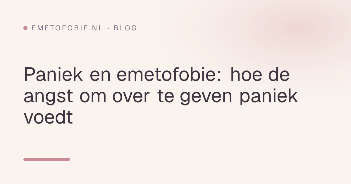 Paniek en emetofobie: hoe de angst om over te geven paniek voedt